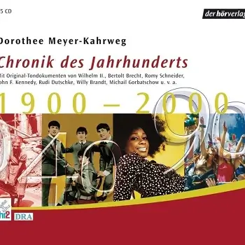 Chronik des Jahrhunderts – 1900 - 2000