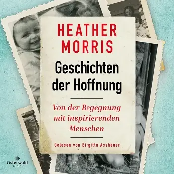 Heather Morris – Geschichten der Hoffnung