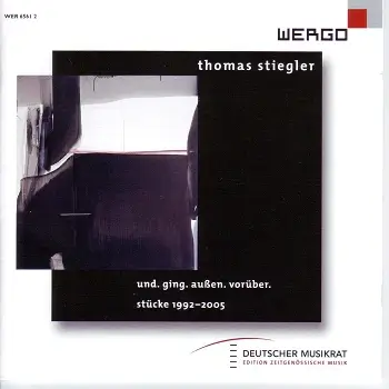 Thomas Stiegler – Und. Ging. Außen. Vorüber.
