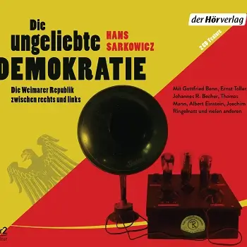 Hans Sarkowicz – Die ungeliebte Demokratie