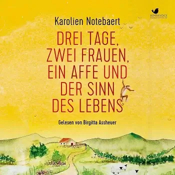 Karolien Notebaert – Drei Tage, zwei Frauen, ein Affe und ....