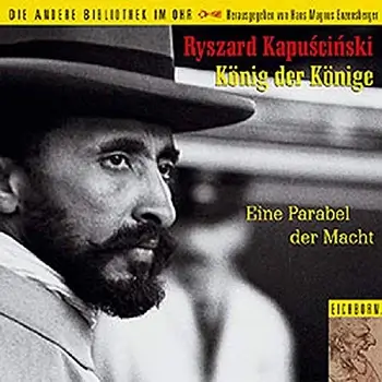 Ryszard Kapuściński – König der Könige