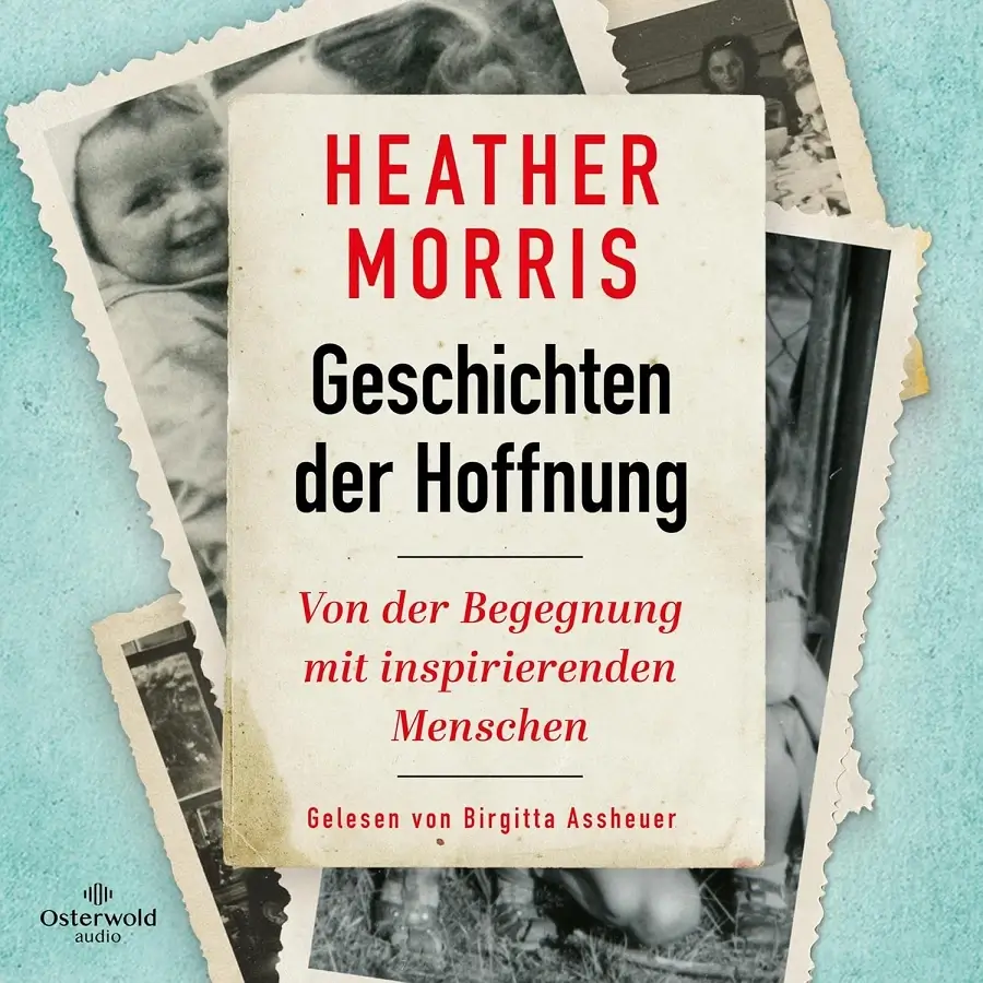 Heather Morris – Geschichten der Hoffnung