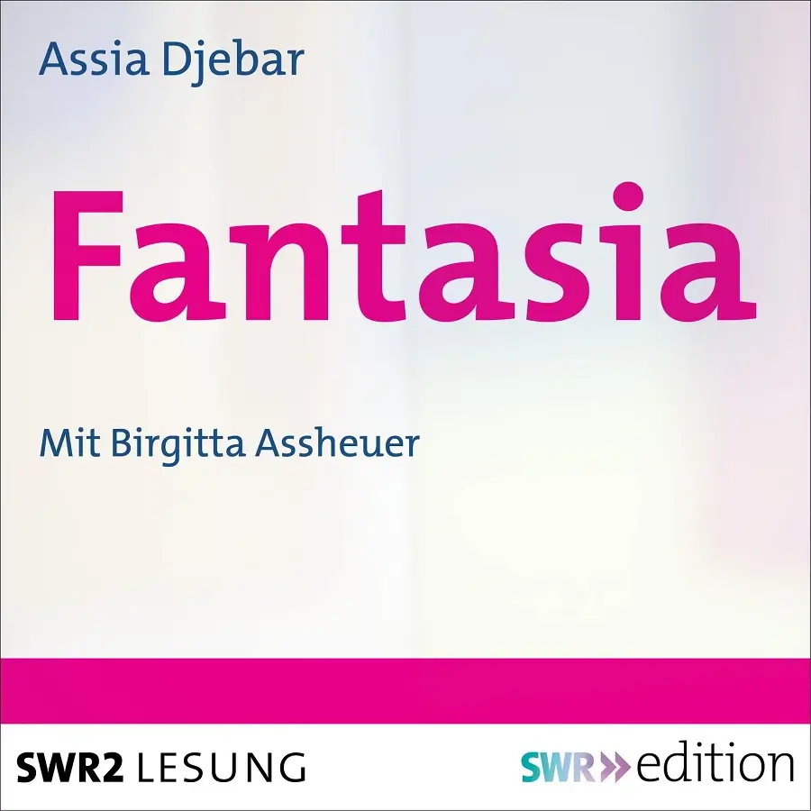 Assia Djebar – Fantasia