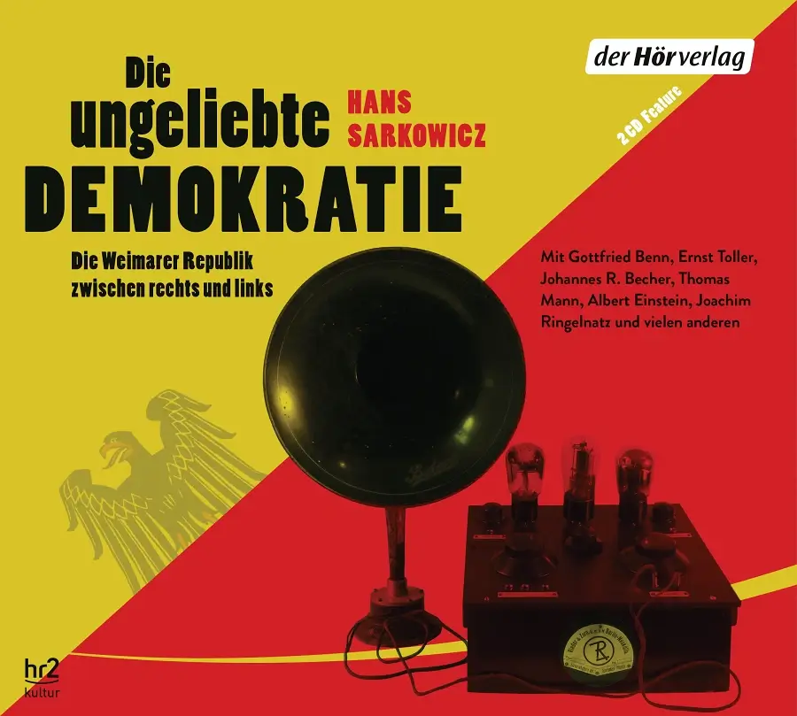 Hans Sarkowicz – Die ungeliebte Demokratie