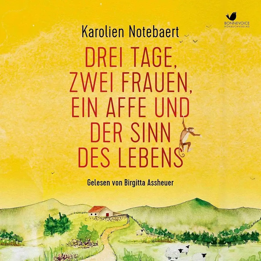 Karolien Notebaert – Drei Tage, zwei Frauen, ein Affe und ....