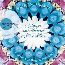 Kristin Harmel – Solange am Himmel Sterne stehen